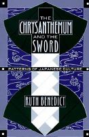 The chrysanthemum and the sword patterns of Japanese culture /