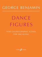 Dance figures nine choreographic scenes for orchestra : (2004) /
