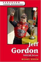 Jeff Gordon : NASCAR driver /