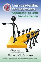 Lean leadership for healthcare : approaches to lean transformation /