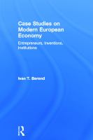 Case studies on modern European economy : entrepreneurs, inventions, institutions /