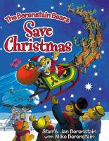 The Berenstain bears save Christmas /