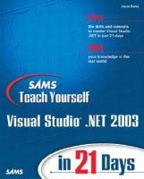 Sams teach yourself Visual studio .NET 2003 in 21 days /
