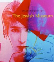 Masterworks of the Jewish Museum /