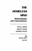 The homeless mind; modernization and consciousness