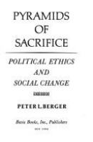 Pyramids of sacrifice: political ethics and social change