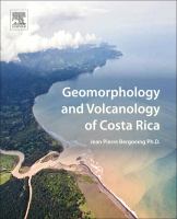Geomorphology and volcanology of Costa Rica /