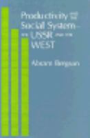 Productivity and the social system : the USSR and the West /