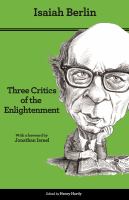 Three critics of the enlightenment : Vico, Hamann, Herder /