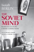 The Soviet mind : Russian culture under communism /