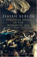 Political ideas in the romantic age : their rise and influence on modern thought /
