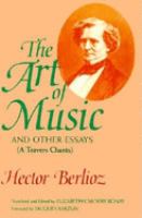 The art of music and other essays = (A travers chants) /