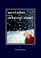 Divination and the shamanic story /