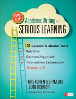 Fun-size academic writing for serious learning : 101 lessons & mentor texts ; narrative, opinion/argument, & informative/explanatory, grades 4-9 /