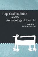 Hopi Oral Tradition and the Archaeology of Identity