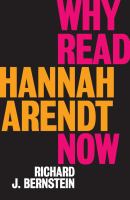 Why read Hannah Arendt now /