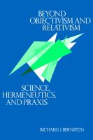 Beyond objectivism and relativism : science, hermeneutics, and praxis /