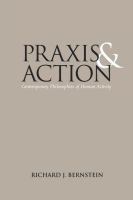 Praxis and action; contemporary philosophies of human activity