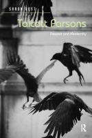 Talcott Parsons : despair and modernity /