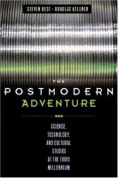 The postmodern adventure : science, technology, and cultural studies at the Third Millennium /