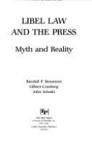 Libel law and the press : myth and reality /