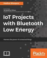 IoT projects with Bluetooth Low Energy /