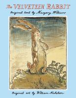 The Velveteen Rabbit, or, How toys become real /