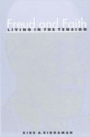 Freud and faith : living in the tension /
