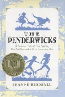 The Penderwicks : a summer tale of four sisters, two rabbits, and a very interesting boy /