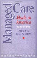 Managed care : made in America /