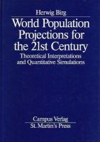 World population projections for the 21st century : theoretical interpretations and quanitative siumulations /