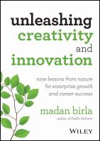 Unleashing creativity and innovation : nine lessons from nature for enterprise growth and career success /