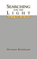 Searching for the light : essays on thought and culture /