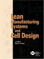 Lean manufacturing systems and cell design /