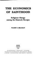 The economics of sainthood : religious change among the Rimrock Navajos /