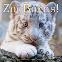 ZooBorns! : zoo babies from around the world /