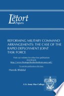 Reforming military command arrangements the case of the Rapid Deployment Joint Task Force /