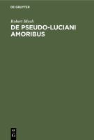 De Pseudo-Luciani Amoribus /