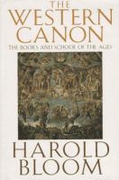 The Western canon : the books and school of the ages /