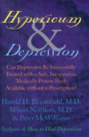 Hypericum & depression : can depression be successfully treated with a safe, inexpensive, medically proven herb available without a prescription? /