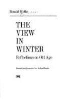 The view in winter : reflections on old age /