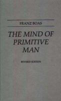 The mind of primitive man /
