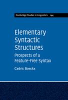 Elementary syntactic structures : prospects of a feature-free syntax /