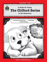 A guide for using The Clifford series in the classroom, based on the book written by Norman Bridwell /