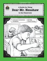 A literature unit for Dear Mr. Henshaw by Beverly Cleary /