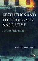 Aesthetics and the cinematic narrative : an introduction /