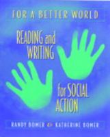 For a better world : reading and writing for social action /
