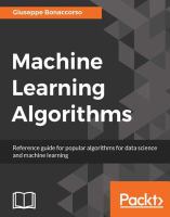 Machine learning algorithms : reference guide for popular algorithms for data science and machine learning /