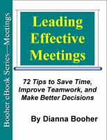 Leading effective meetings : 72 tips to save time, improve teamwork, and make better decisions /