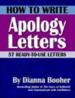 How to write apology letters : 57 ready-to-use letters /